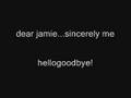 Dear Jamie...Sincerely Me