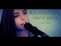 Rammstein - Ohne dich (Cover)