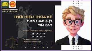 THỜI HIỆU THỪA KẾ THEO PHÁP LUẬT