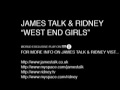 James Talk & Ridney - West End Girls 2009 - BBC Radio 1 Pete Tong - OUT NOW!!!