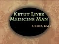 Afternoon with Ketut Liyer