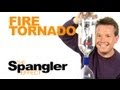 Fire Tornado - The Spangler Effect Season 01 Episode 15