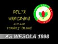 KS Wesoła - rocznik 1998 - IV miejsce na turnieju Delta CUP