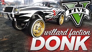 GTA 5 Online: Machinima Tunando Willard Faction Donk!