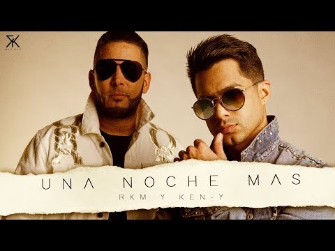 Una noche mas - RKM y Ken-Y