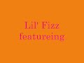 lil fizz feat  missez  fluid