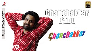 Ghanchakkar Babu - Full SongEmraanVidyaAmit Trived
