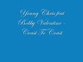 Young Chris feat. Bobby Valentino - Coast To Coast