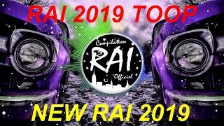 Rai Remix 2019 Toooooop Hbaaaal أغاني راي 