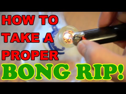 how to properly rip a bong