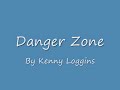 Kenny Loggins - Danger Zone Song With Lyrics