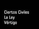 La Ley - Ciertos Civiles