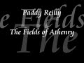 Fields of Athenry- Paddy Reilly Fields of Athenry- Paddy Reilly