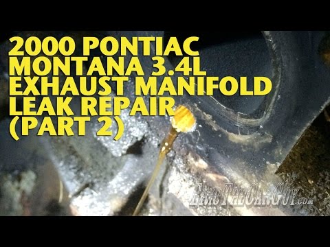 2000 Pontiac Montana 3.4L Exhaust Manifold Leak Repair (Part 2) -EricTheCarGuy
