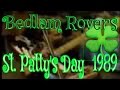 Bedlam Rovers - Wild Eyed on St. Patty's Daze