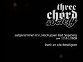 Three Chord Society - Unbreakable live