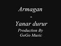 Armagan - Yanar durur (prod. by GoGo Music)