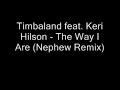 Timbaland feat. Keri Hilson - The Way I Are (Nephew Remix)