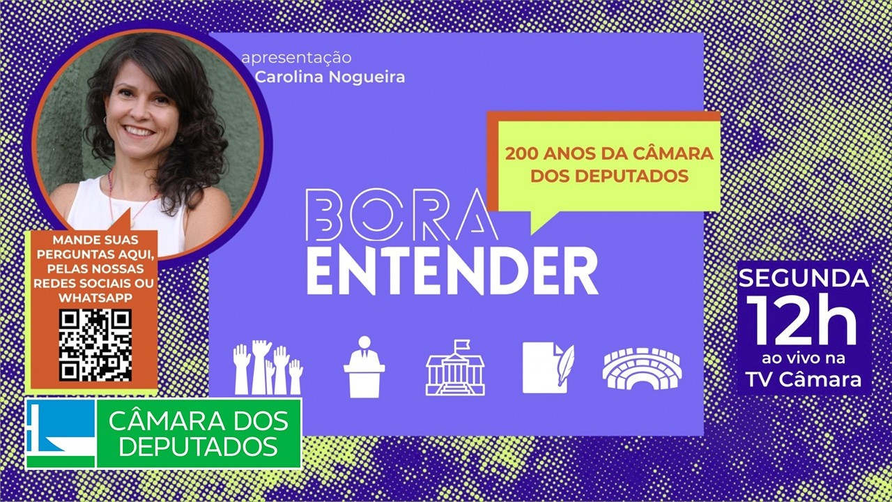 200 anos da Câmara dos Deputados - 27/04/2026 #BoraEntender