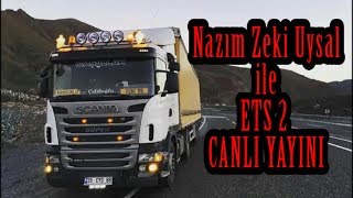 Nazım Zeki Uysal ile Ets2 Canlı yayını