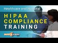 HIPAA RULES AND COMPLIANCE TRAINING VIDEO