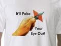 Poke Your Eye Out!