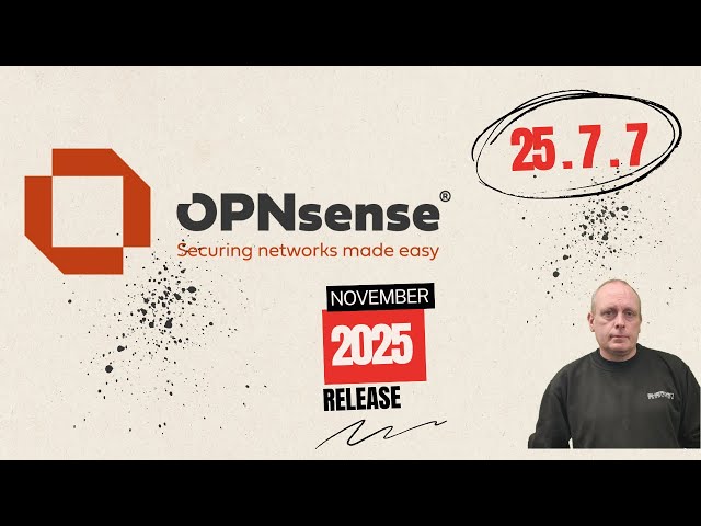 OPNsense 25.7.7 Released â€“ Key Improvements, Fixes, and Why You Should Upgrade
