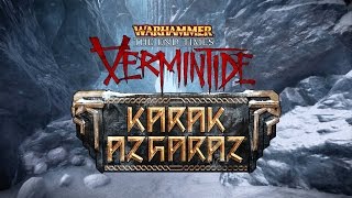Warhammer: End Times - Vermintide Karak Azgaraz 
