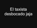 Taxista Desbocado
