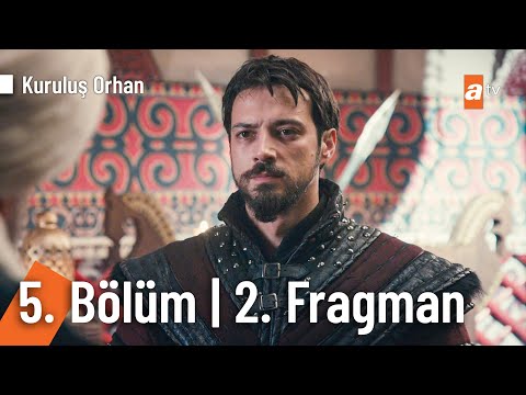 Kuruluş Orhan 5. Bölüm 2. Fragmanı                                                                                                                                                                                                                        