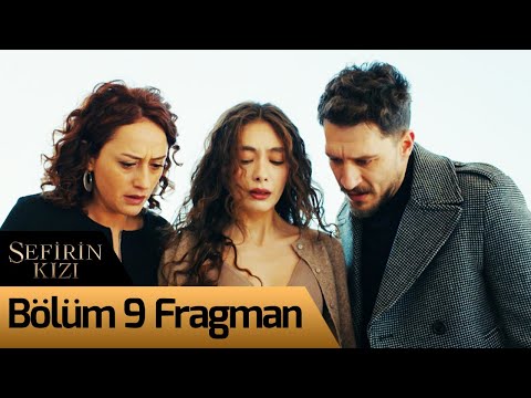 Sefirin Kızı 9. Bölüm Fragmanı                                                                                                                                                                                                                            