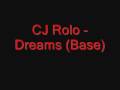 CJ Rolo - Dreams (Base)