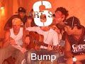 PART SIX - Bump - What\