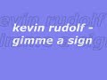 gimme a sign