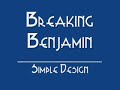 Breaking Benjamin - Simple Design Manele-Gratis.net