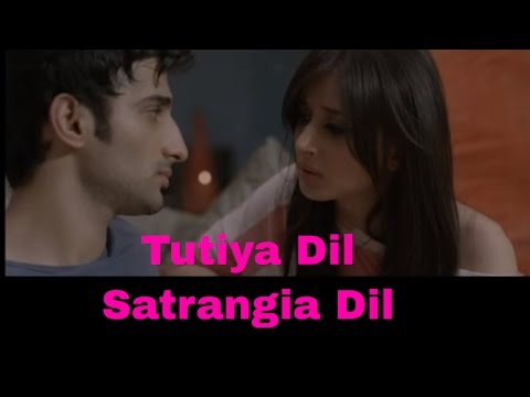 Satrangia Dil - Tutiya Dil (2012) Panjabi Video Song
