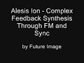 alesis ion complex synthesis   fm   sync feedback