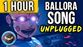 1 HOUR ► FNAF SISTER LOCATION BALLORA SONG  DANC