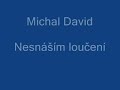 Nesnáším loučení