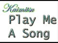 Play Me A Song Play Me A Song