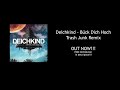 Click here to watch this video Deickind - Bück Dich Hoch (Trash Junk Remix)