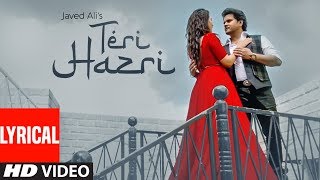 Teri Hazri (Full Lyrical Song) Javed Ali  Gurmeet 