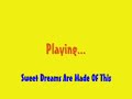 Eurythmics - Sweet Dreams (Are Made Of This) Eurythmics - Sweet Dreams (Are Made Of This)