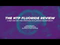A Deep Dive Into The NTP Fluoride Neurotoxicity Review