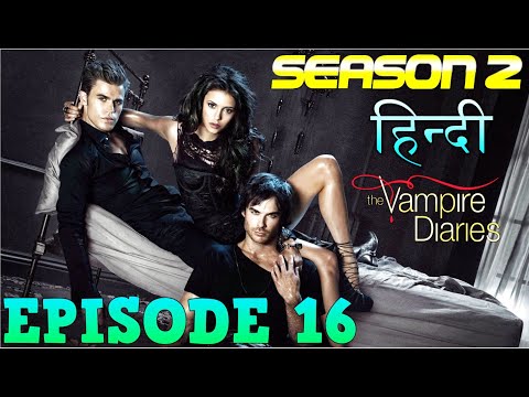 The Vampire Diaries Season 2 Episode 16 Explained Hindi वैम्पायर डायरीज स्टोरी WITCH DEATH PLAN