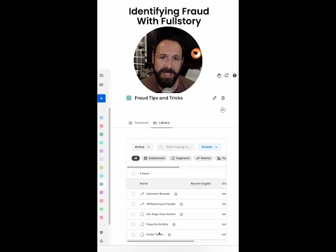 Identifying Fraud With Fullstory