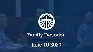 Family Devotion June 10 2020