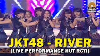 JKT48 - RIVER [HUT 25 RCTI]