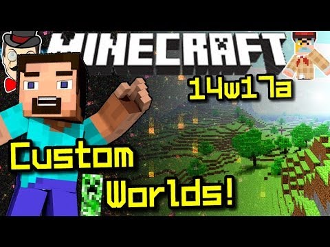 Minecraft Snapshot 14w17a! NEW CUSTOM WORLDS!