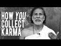 Karma: How one Collects Karma